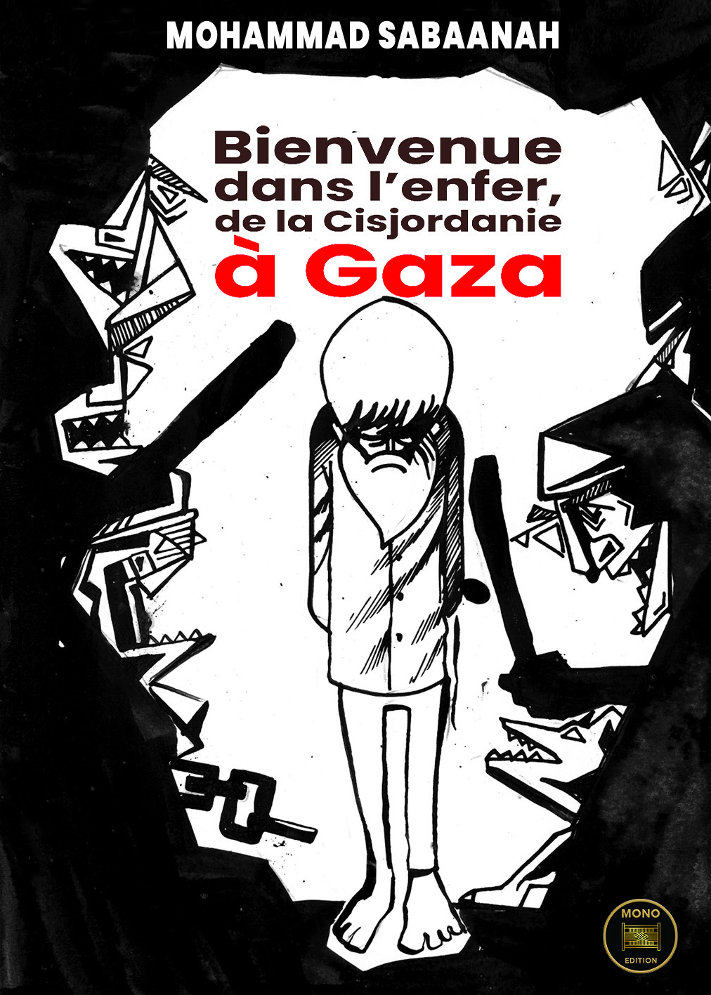 Bienvenue dans l’enfer